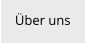 ber uns