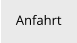 Anfahrt